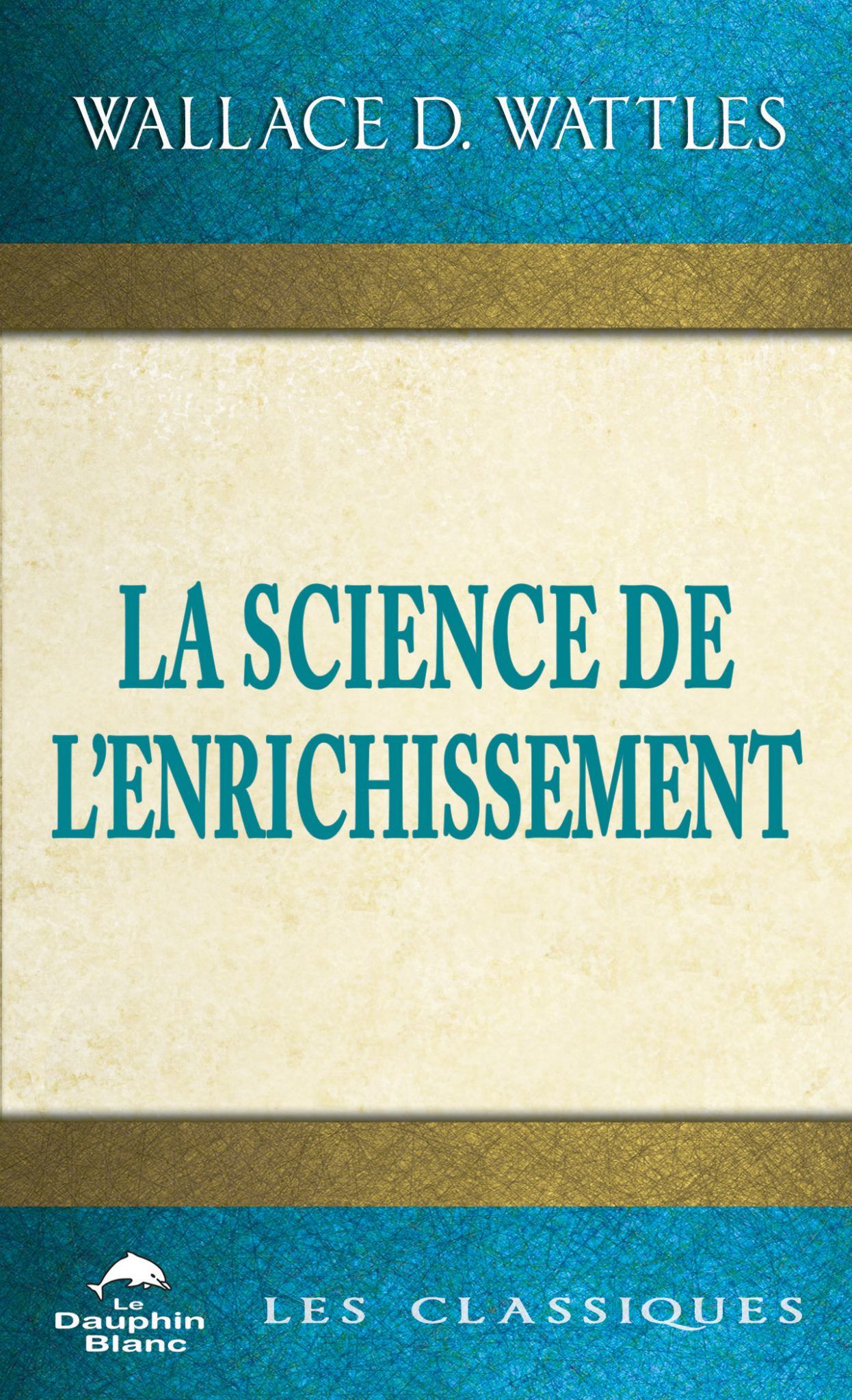 La Science de l’Enrichissement (NE) – Le Dauphin Blanc