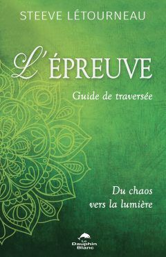 L'Épreuve - Guide de traversée