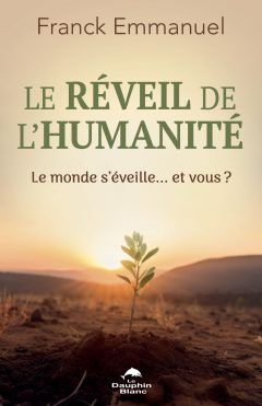 Le réveil de l’humanité