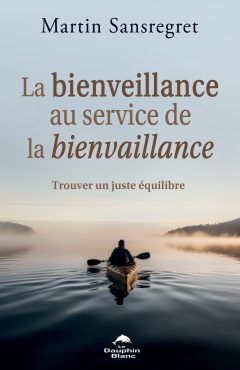 La bienveillance au service de la bienvaillance