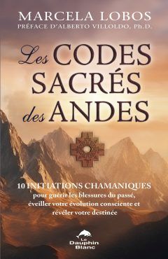 Les Codes sacrés des Andes